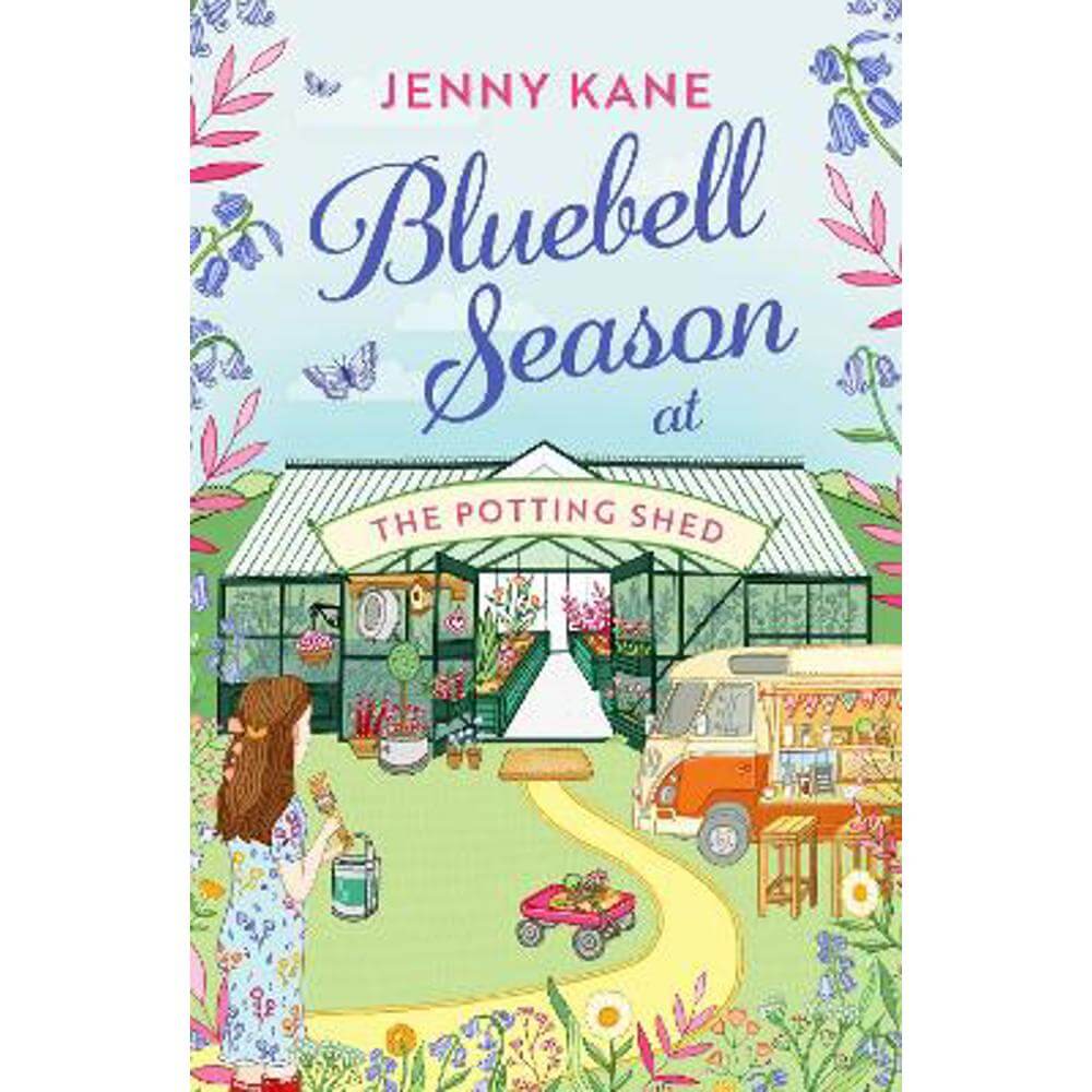 Bluebell Season at The Potting Shed: A totally heart-warming and uplifting read! (Paperback) - Jenny Kane
